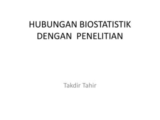 HUBUNGAN BIOSTATISTIK DENGAN PENELITIAN