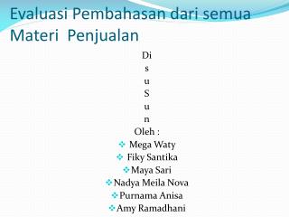 Evaluasi Pembahasan dari semua Materi Penjualan
