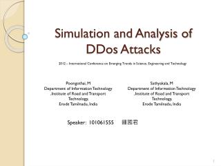 Simulation and Analysis of DDos Attacks