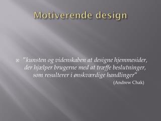 Motiverende design