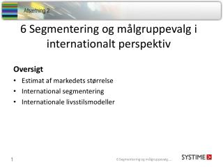 6 Segmentering og målgruppevalg i internationalt perspektiv