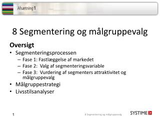 8 Segmentering og målgruppevalg