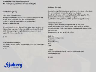 Vi tilbyr ulike typer buffet og fingermat .
