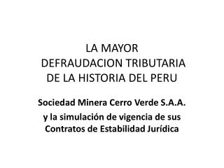 LA MAYOR DEFRAUDACION TRIBUTARIA DE LA HISTORIA DEL PERU