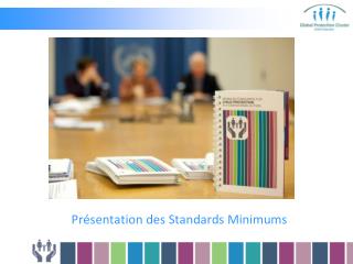 Présentation des Standards Minimums