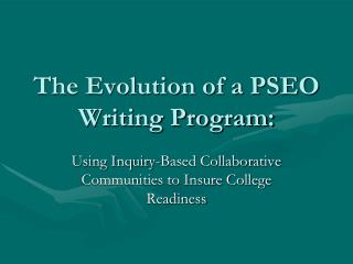 The Evolution of a PSEO Writing Program: