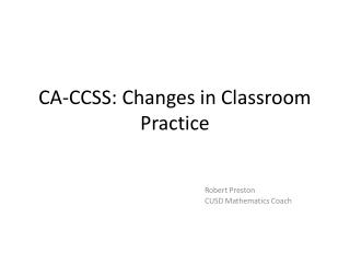 CA-CCSS: Changes in Classroom Practice