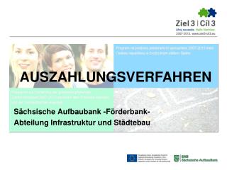 Sächsische Aufbaubank -Förderbank- Abteilung Infrastruktur und Städtebau