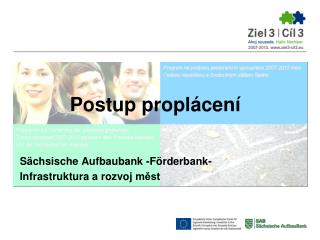 Sächsische Aufbaubank - Förderbank - Infrastruktura a rozvoj m ěst