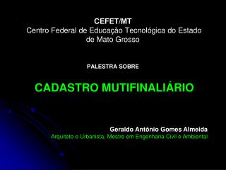 CEFET/MT Centro Federal de Educação Tecnológica do Estado de Mato Grosso
