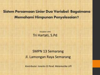 Sistem Persamaan Linier Dua Variabel : Bagaimana Memahami Himpunan Penyelesaian ?