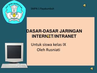 DASAR-DASAR JARINGAN INTERNET/INTRANET