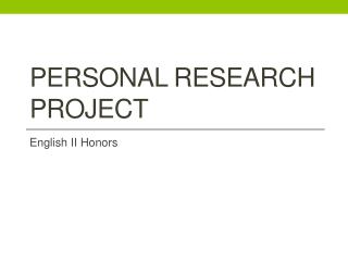 Personal Research Project