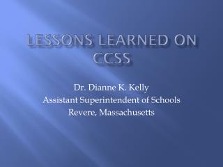 Lessons Learned on CCSS