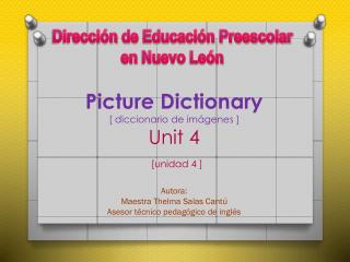 Picture Dictionary [ diccionario de imágenes ] Unit 4 [unidad 4 ]