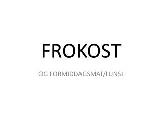 FROKOST