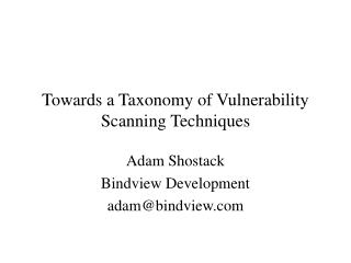 Towards a Taxonomy of Vulnerability Scanning Techniques