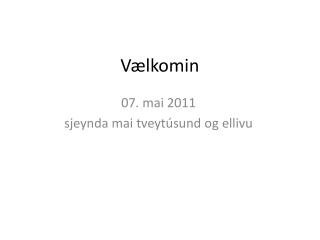 Vælkomin