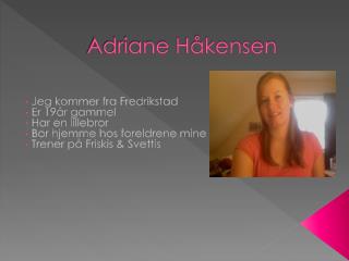 Adriane Håkensen