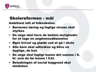 Skolereformen - mål