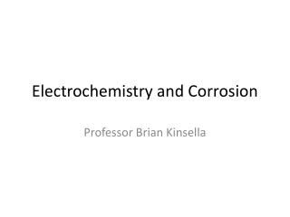Electrochemistry and Corrosion