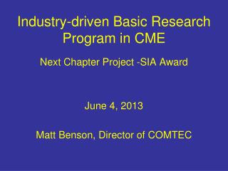 Industry-driven Basic Research Program in CME