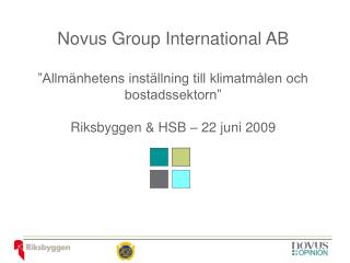 Novus Group International AB ”Allmänhetens inställning till klimatmålen och bostadssektorn”