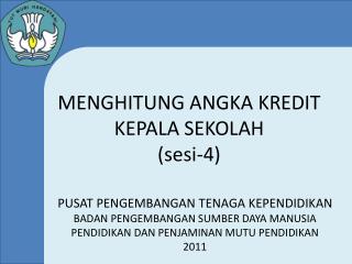 MENGHITUNG ANGKA KREDIT KEPALA SEKOLAH (sesi-4)