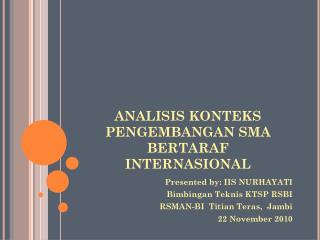 ANALISIS KONTEKS PENGEMBANGAN SMA BERTARAF INTERNASIONAL