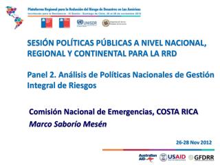 Comisión Nacional de Emergencias, COSTA RICA Marco Saborío Mesén