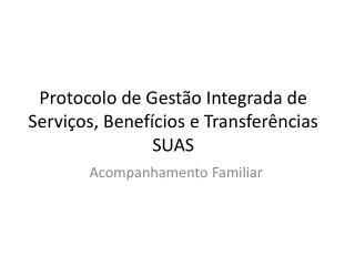 Protocolo de Gestão Integrada de Serviços, Benefícios e Transferências SUAS