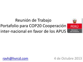 Reunión de Trabajo Portafolio para COP20 Cooperación inter-nacional en favor de los APUS