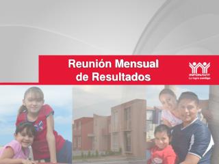 Reunión Mensual de Resultados