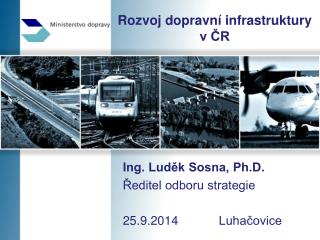 Rozvoj dopravní infrastruktury v ČR
