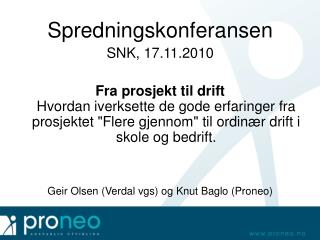 Spredningskonferansen SNK, 17.11.2010