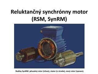 Reluktančný synchrónny motor (RSM, SynRM )