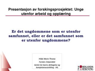 Hilde Marie Thrana Forsker /stipendiat