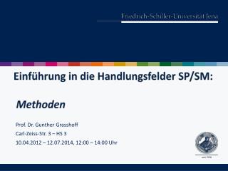 Einführung in die Handlungsfelder SP/SM: Methoden