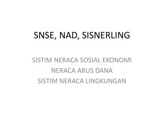 SNSE, NAD, SISNERLING