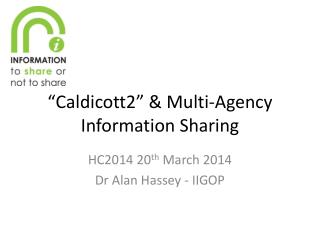 “Caldicott2” &amp; Multi-Agency Information Sharing