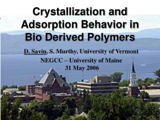 Crystallization and Adsorption Behavior in Bio Derived Polymers