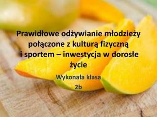 Wykonała klasa 2b