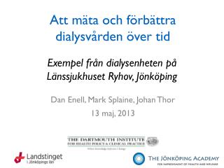 Att mäta och förbättra dialysvården över tid