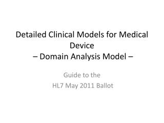 Detailed Clinical Models for Medical Device – Domain Analysis Model –