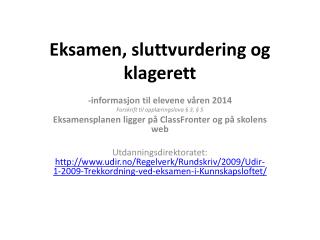 Eksamen, sluttvurdering og klagerett