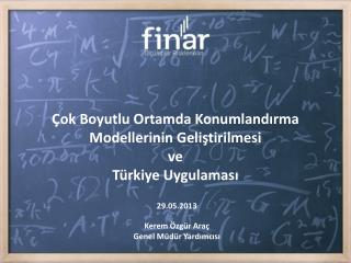 Çok Boyutlu Ortamda Konumlandırma Modellerinin Geliştirilmesi ve Türkiye Uygulaması