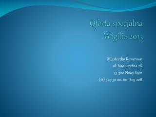 Oferta specjalna Wigilia 2013