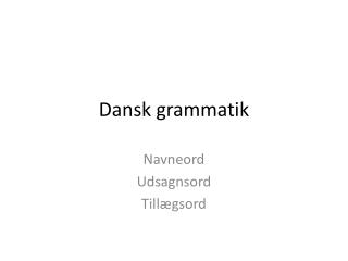 Dansk grammatik