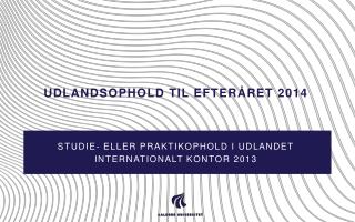 Udlandsophold til efteråret 2014