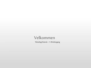 Velkommen